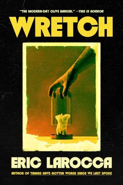 Cover: 9781835417362 | Wretch: or, The Unbecoming of Porcelain Khaw | Eric Larocca | Buch