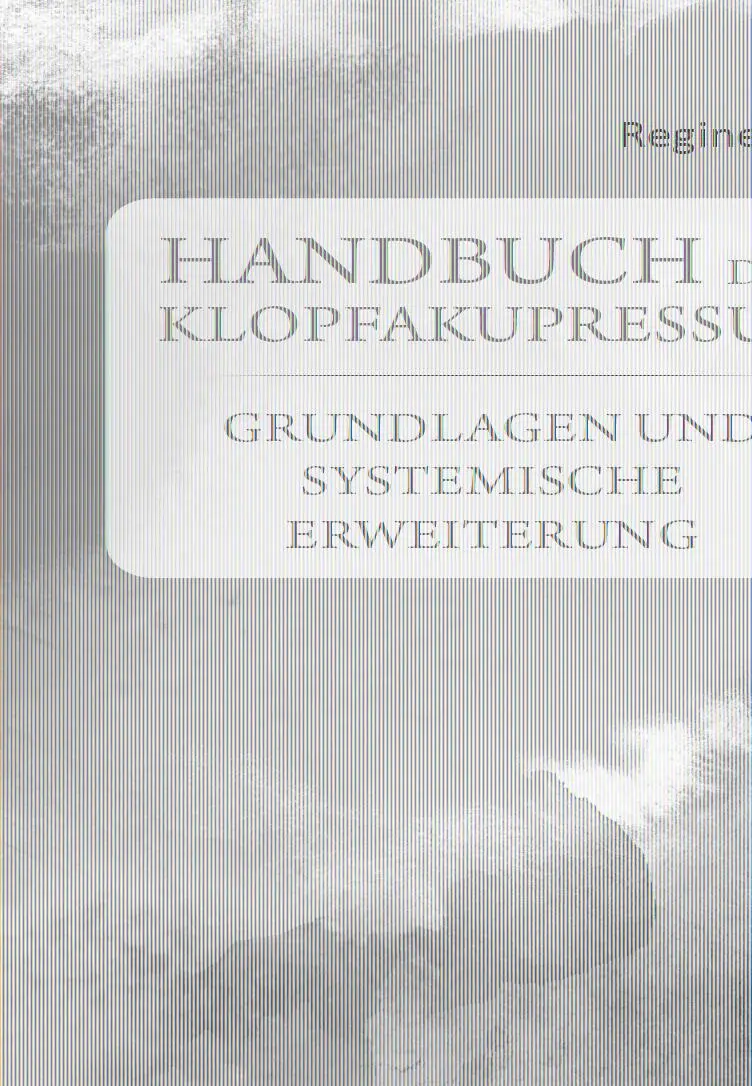 Cover: 9783962007362 | Handbuch der Klopfakupressur | Regine Kroll | Taschenbuch | Deutsch