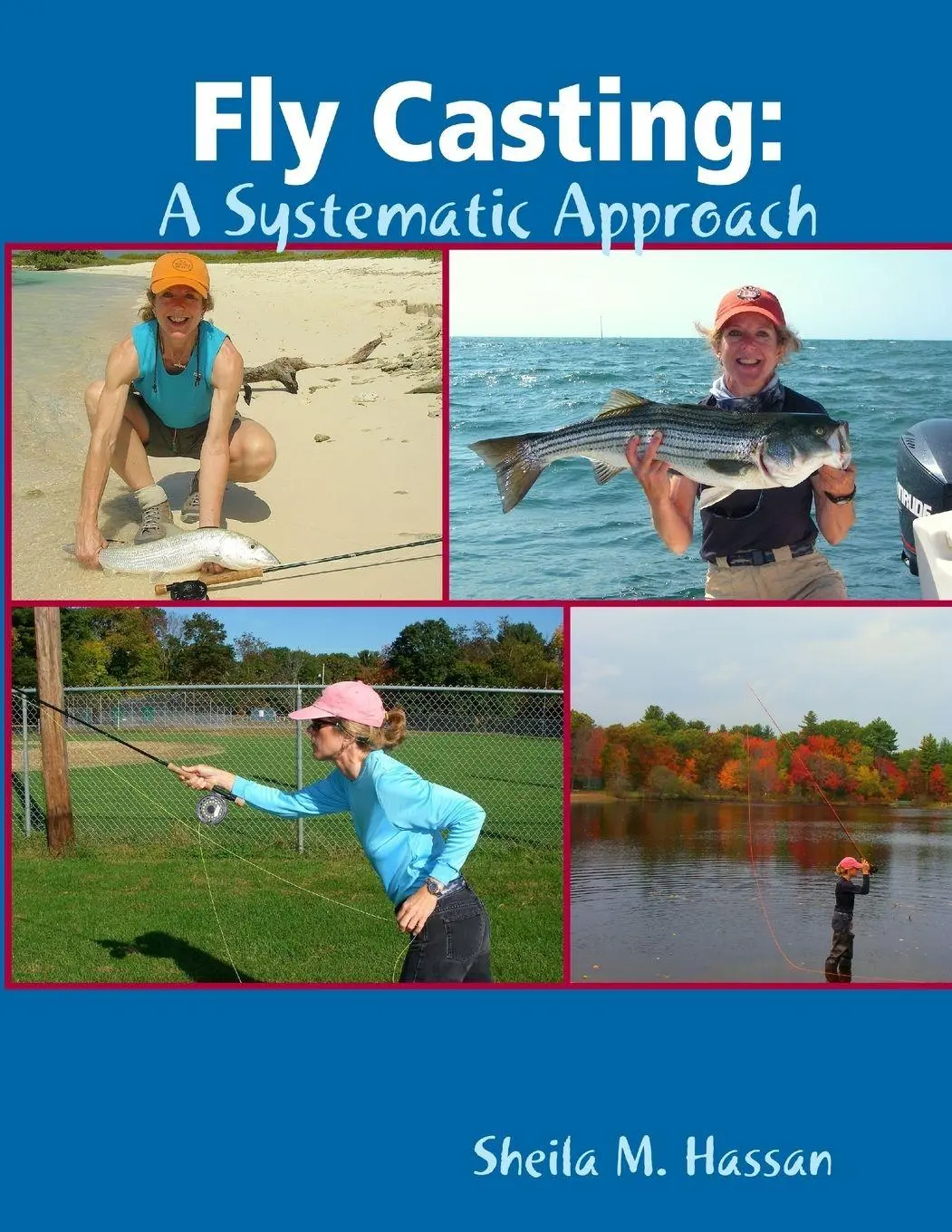 Cover: 9780578107462 | Fly Casting | A Systematic Approach | Sheila Hassan | Taschenbuch