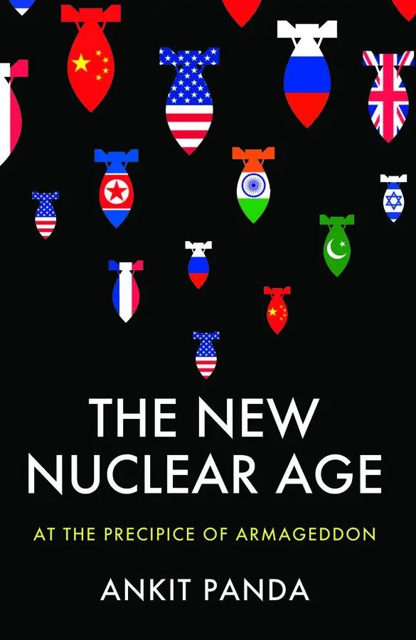 Cover: 9781509557462 | The New Nuclear Age | At the Precipice of Armageddon | Ankit Panda