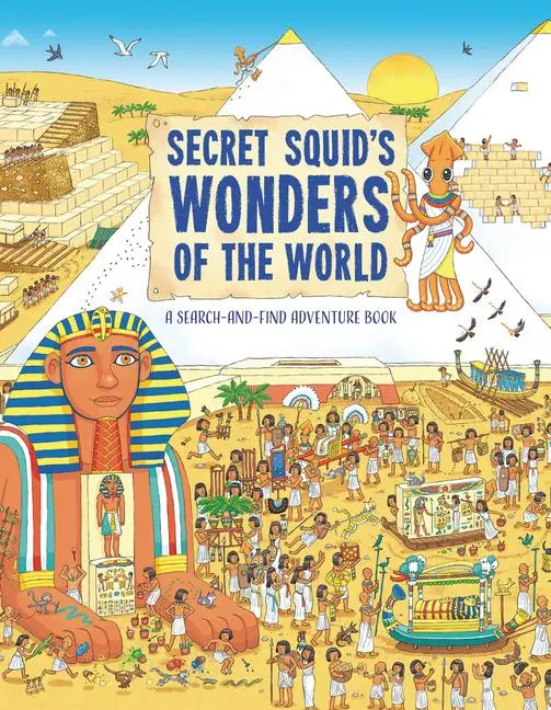 Cover: 9781914087462 | Secret Squid's Wonders of the World | A Search-And-Find Adventure Book