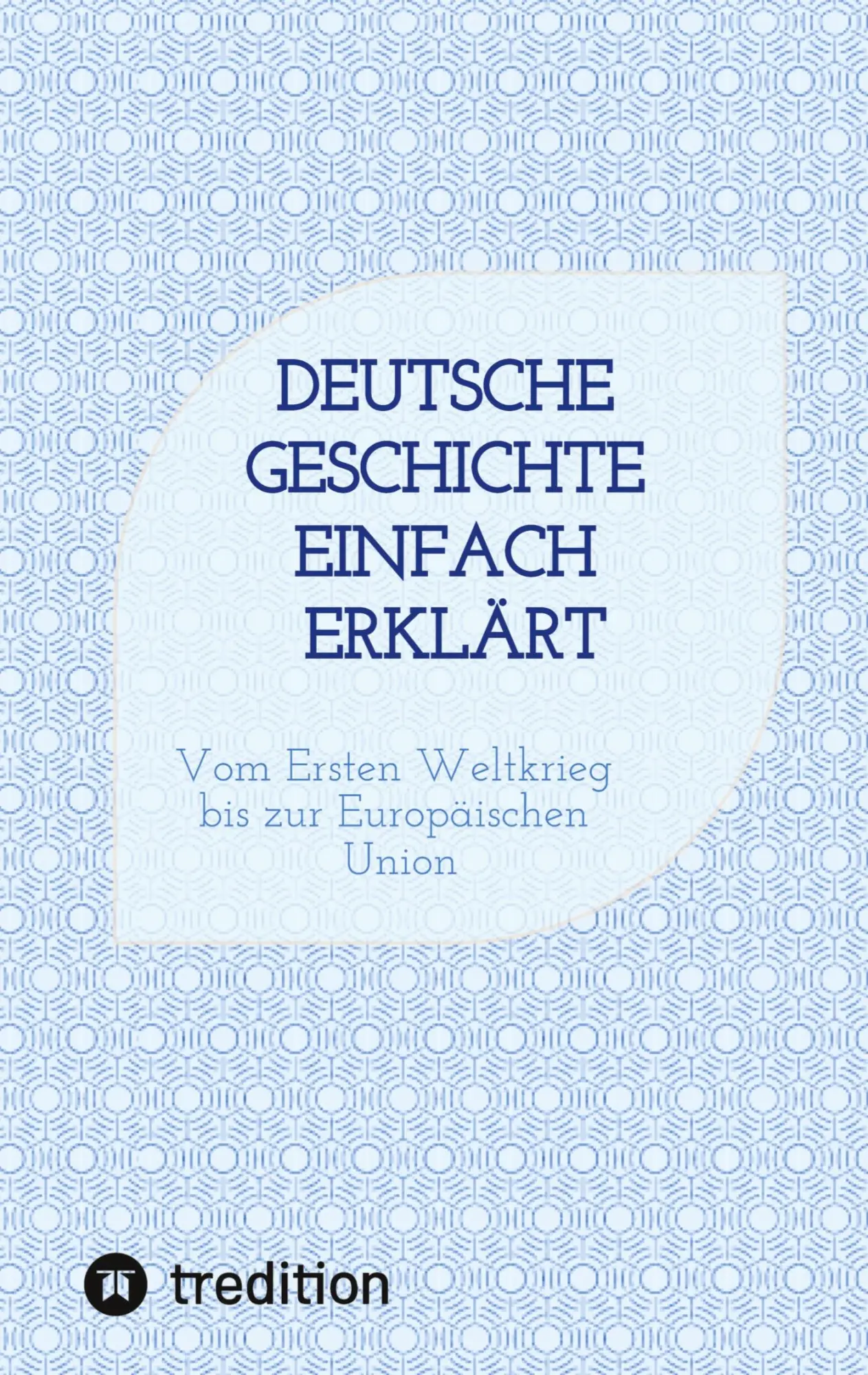 Cover: 9783384907462 | Deutsche Geschichte einfach erklärt | Fee Grupe | Taschenbuch | 100 S.