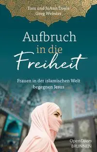 Cover: 9783765537462 | Aufbruch in die Freiheit | Tom Doyle (u. a.) | Buch | 208 S. | Deutsch