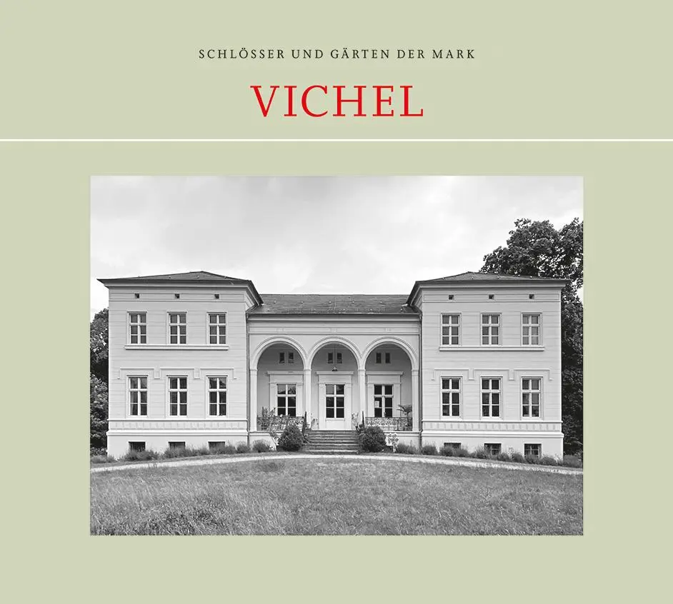 Cover: 9783910447462 | Vichel | Sebastian Panwitz | Broschüre | Schlösser und Gärten der Mark