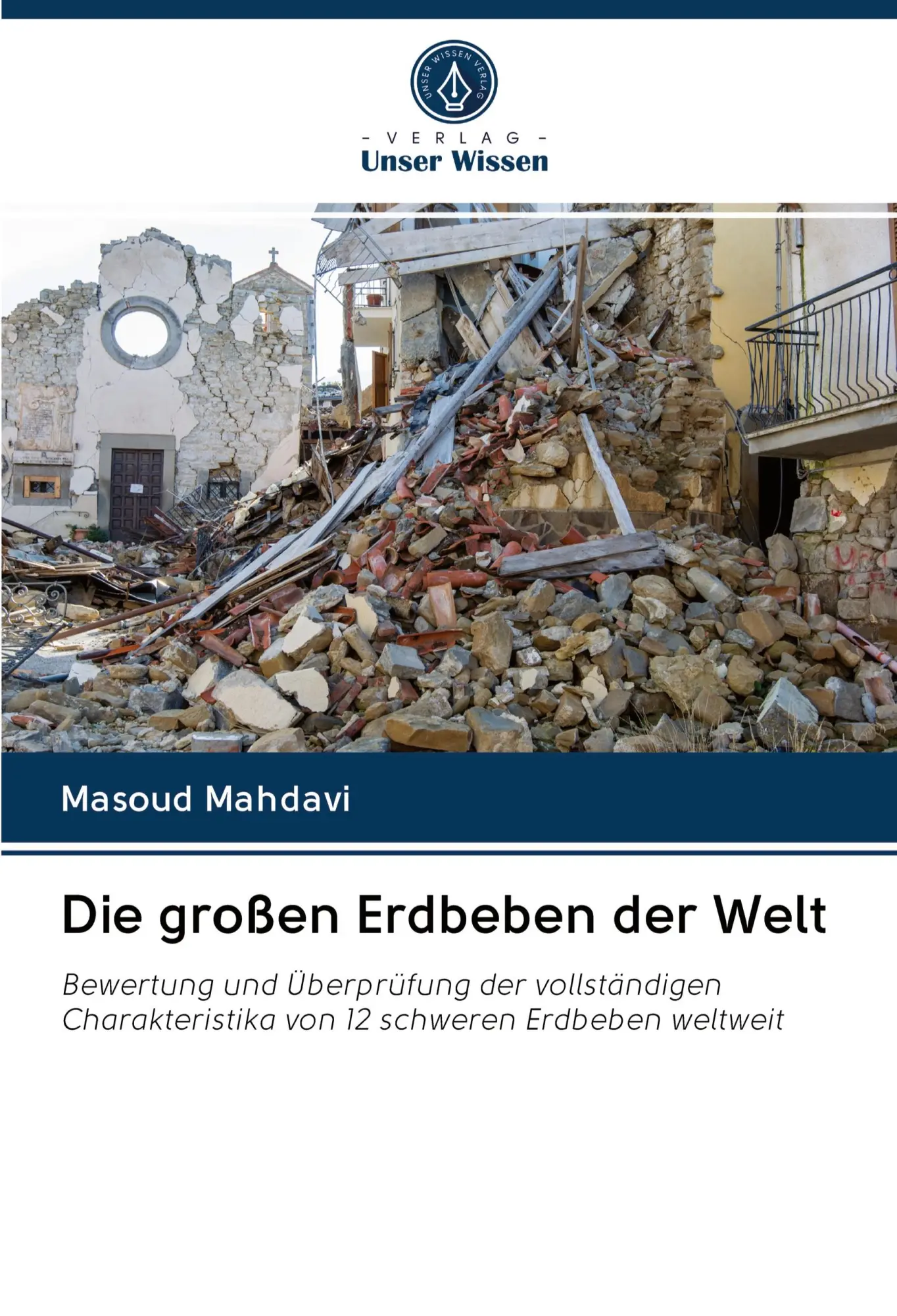 Cover: 9786203047462 | Die großen Erdbeben der Welt | Masoud Mahdavi | Taschenbuch | 68 S.