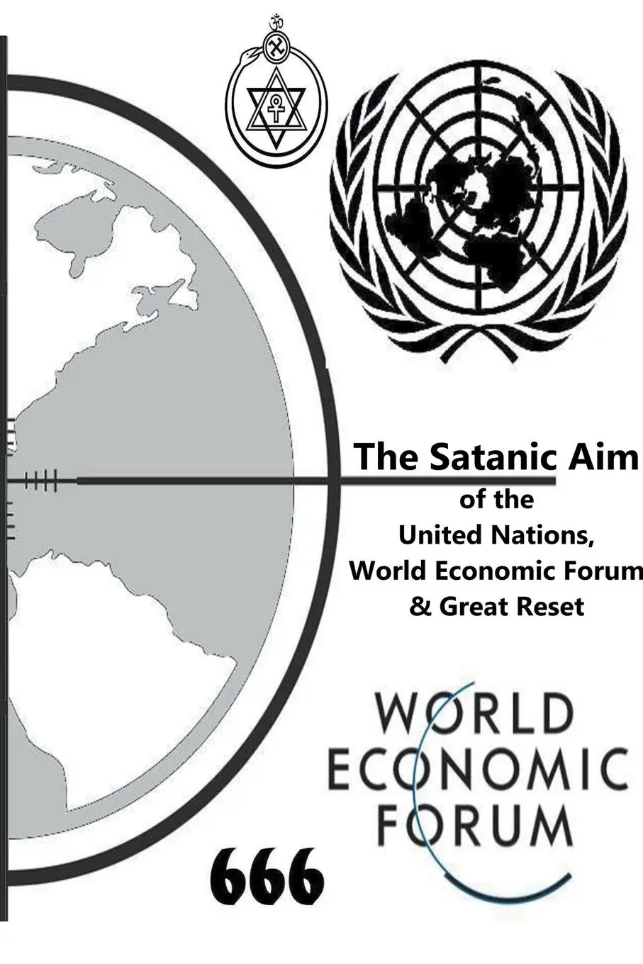 Cover: 9798215957462 | The Satanic Aim of the United Nations, World Economic Forum &amp; Great...