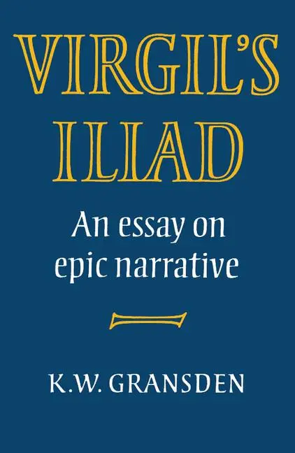 Cover: 9780521287562 | Virgil's Iliad | An Essay on Epic Narrative | K. W. Gransden | Buch