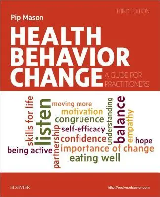 Cover: 9780702077562 | Health Behavior Change | A Guide for Practitioners | Pip Mason | Buch