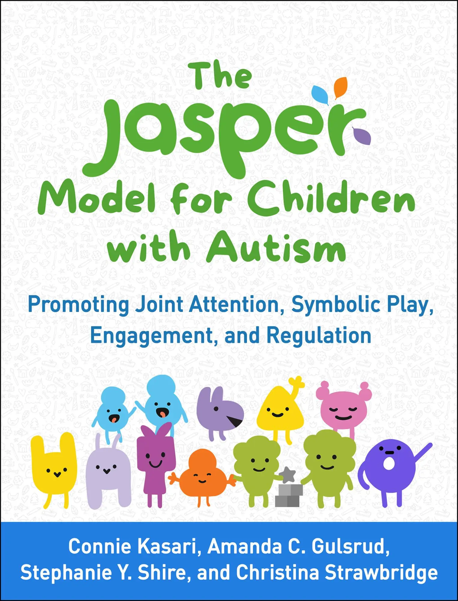 Cover: 9781462547562 | The Jasper Model for Children with Autism | Connie Kasari (u. a.)