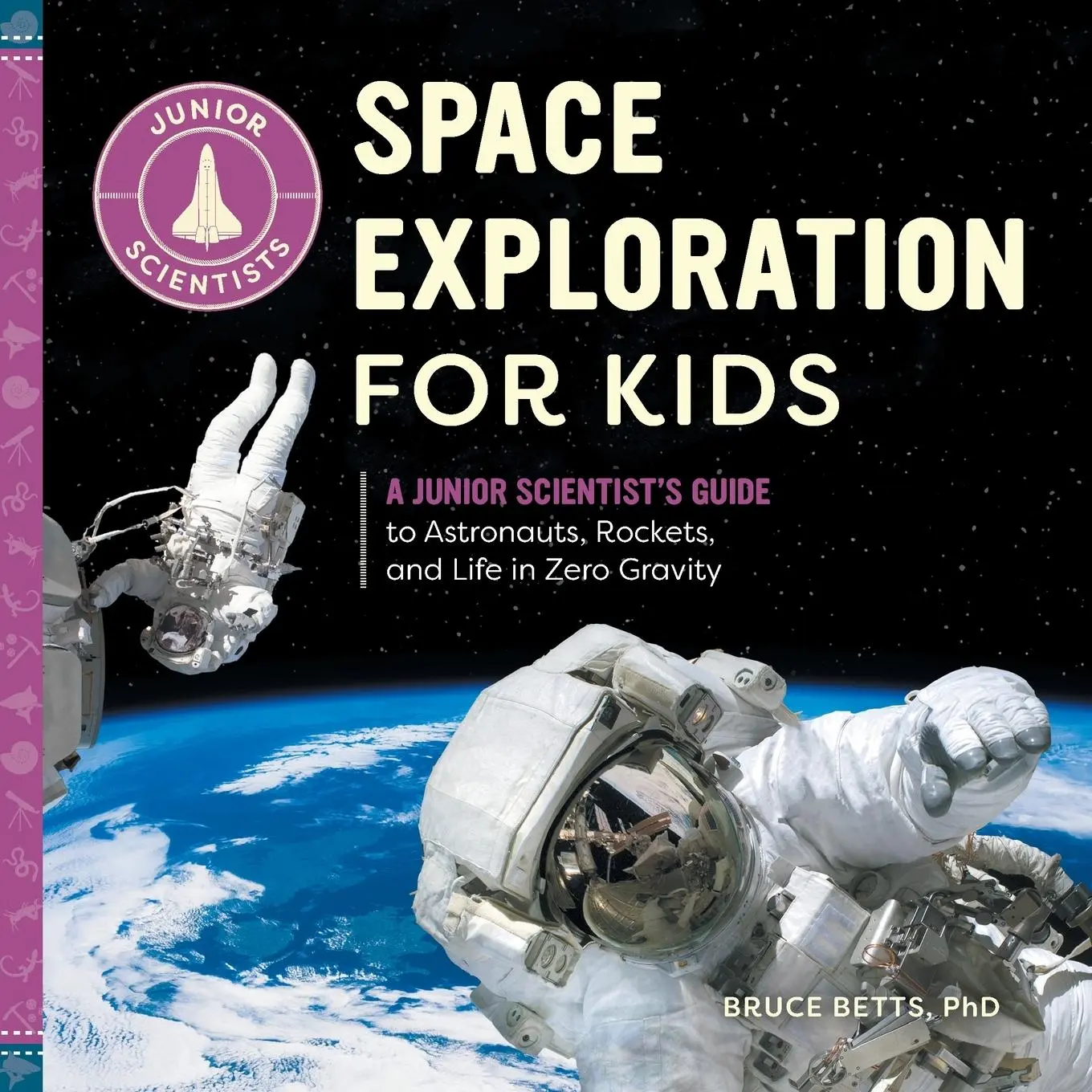 Cover: 9781647397562 | Space Exploration for Kids | Bruce Betts | Taschenbuch | Englisch