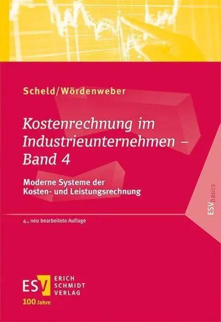 Cover: 9783503237562 | Kostenrechnung im Industrieunternehmen - Band 4 | Scheld (u. a.) | XIX
