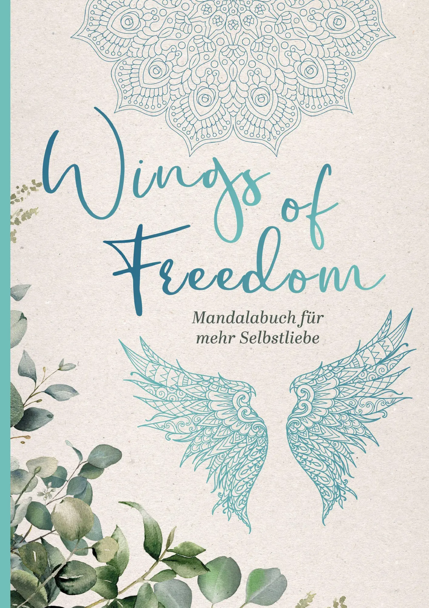 Cover: 9783690287562 | Wings of Freedom - Mandalabuch | Heisenberg Sophie | Taschenbuch