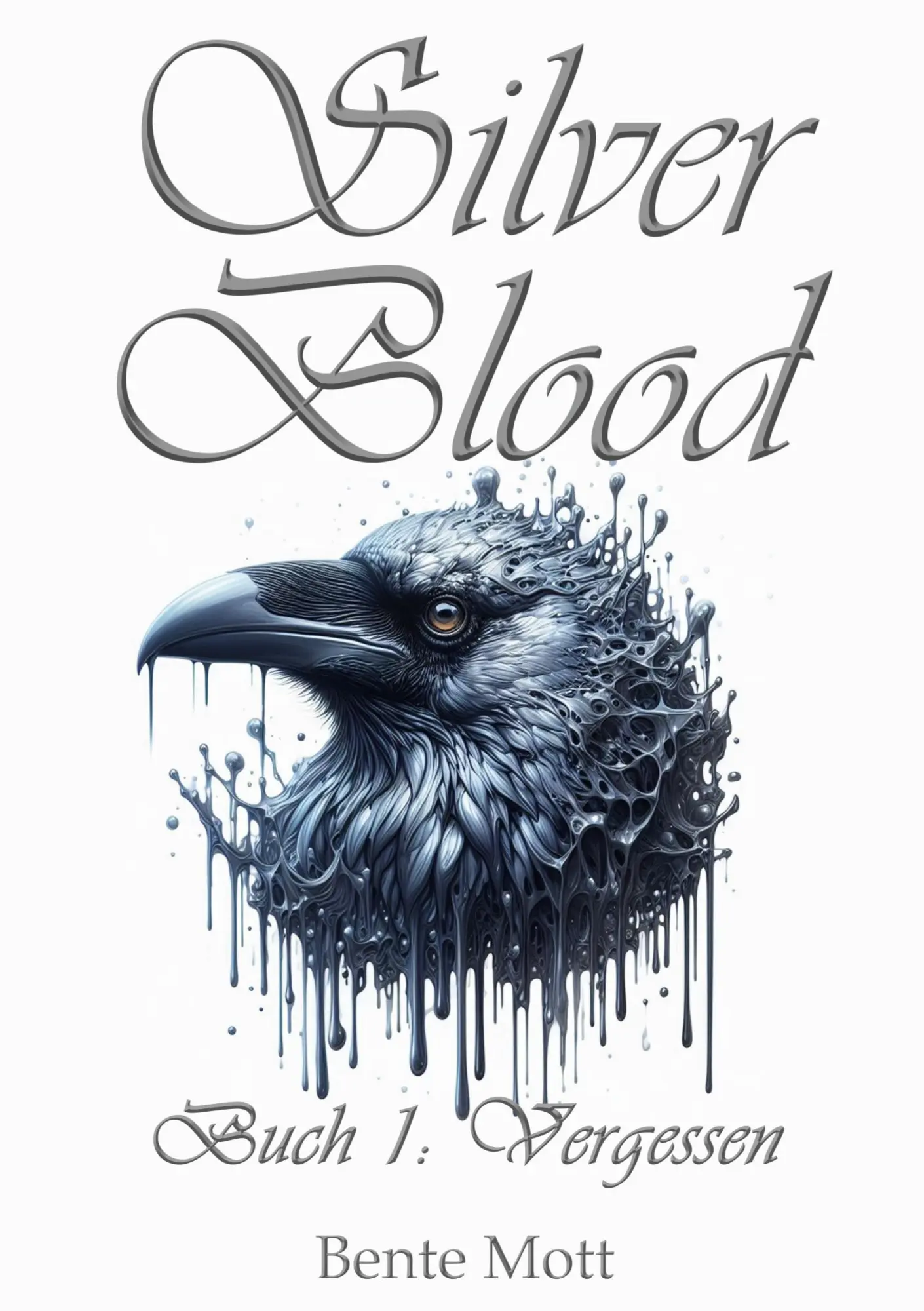 Cover: 9783756237562 | Silver Blood | Buch 1: Vergessen | Bente Mott | Taschenbuch | 532 S.