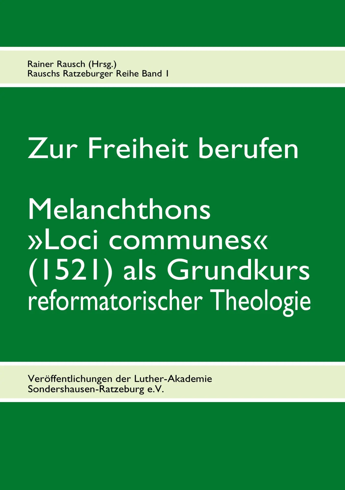 Cover: 9783842367562 | Zur Freiheit berufen | Rainer Rausch | Taschenbuch | 104 S. | Deutsch