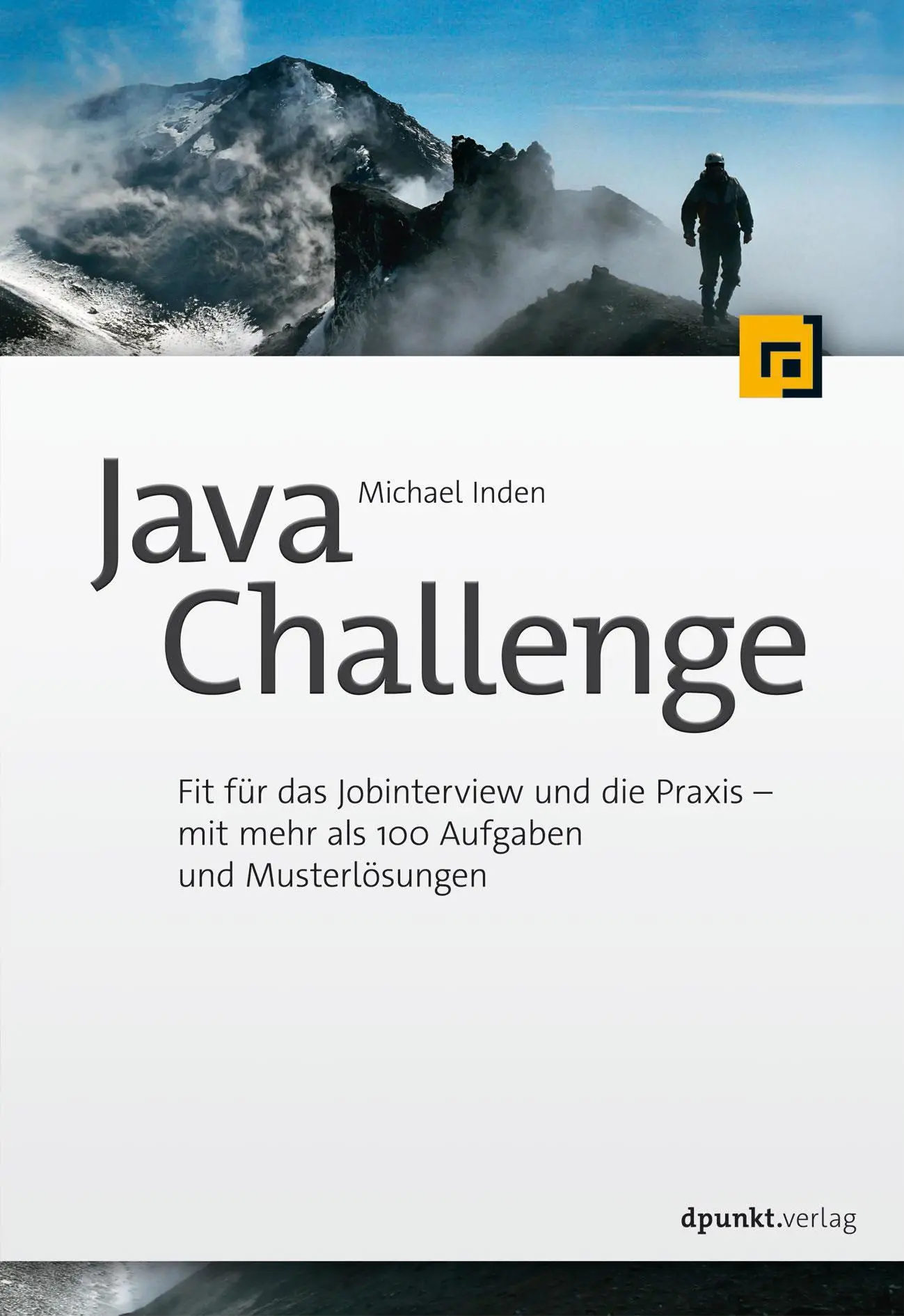 Cover: 9783864907562 | Java Challenge | Michael Inden | Taschenbuch | XXII | Deutsch | 2020
