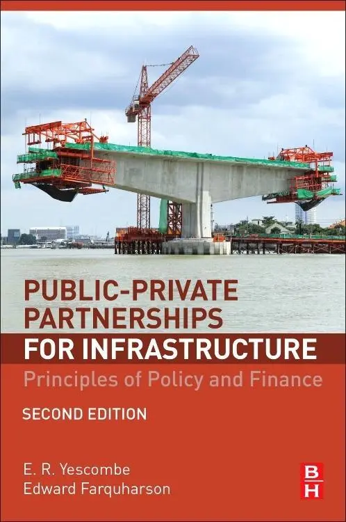 Cover: 9780081007662 | Public-Private Partnerships for Infrastructure | E R Yescombe (u. a.)