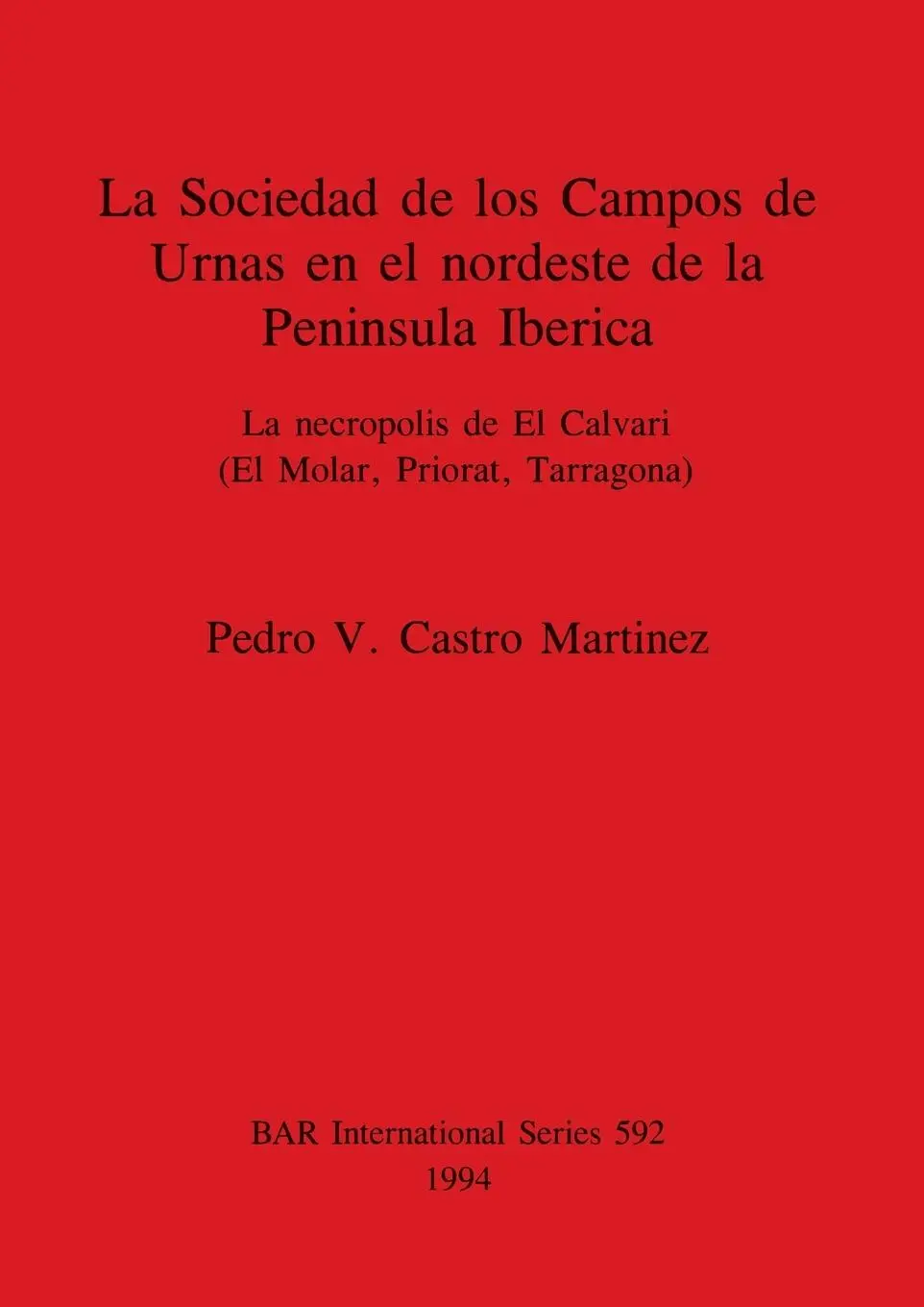Cover: 9780860547662 | La Sociedad de los Campos de Urnas en el nordeste de la Peninsula...