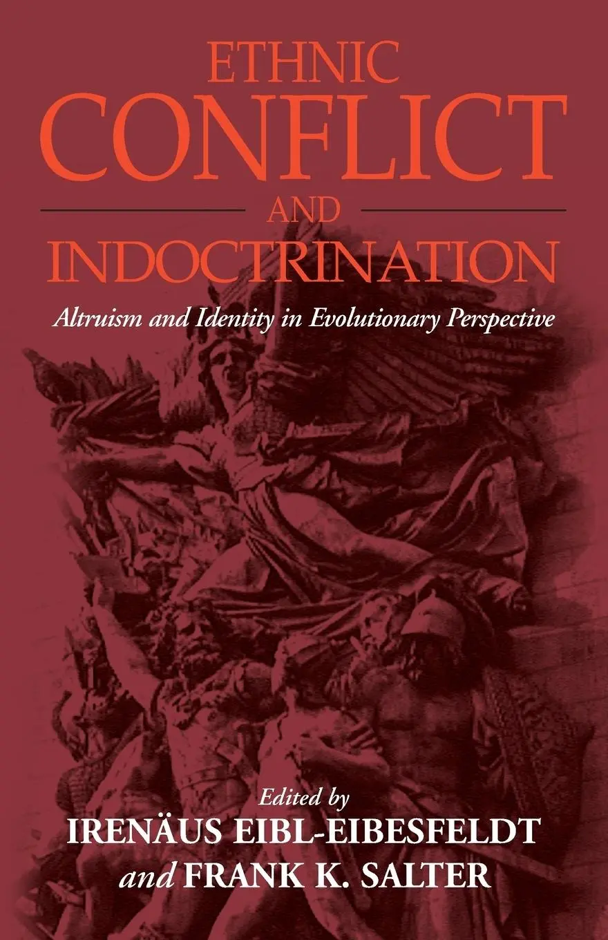 Cover: 9781571817662 | Ethnic Conflict and Indoctrination | Irenäus Eibl-Eibesfeldt (u. a.)