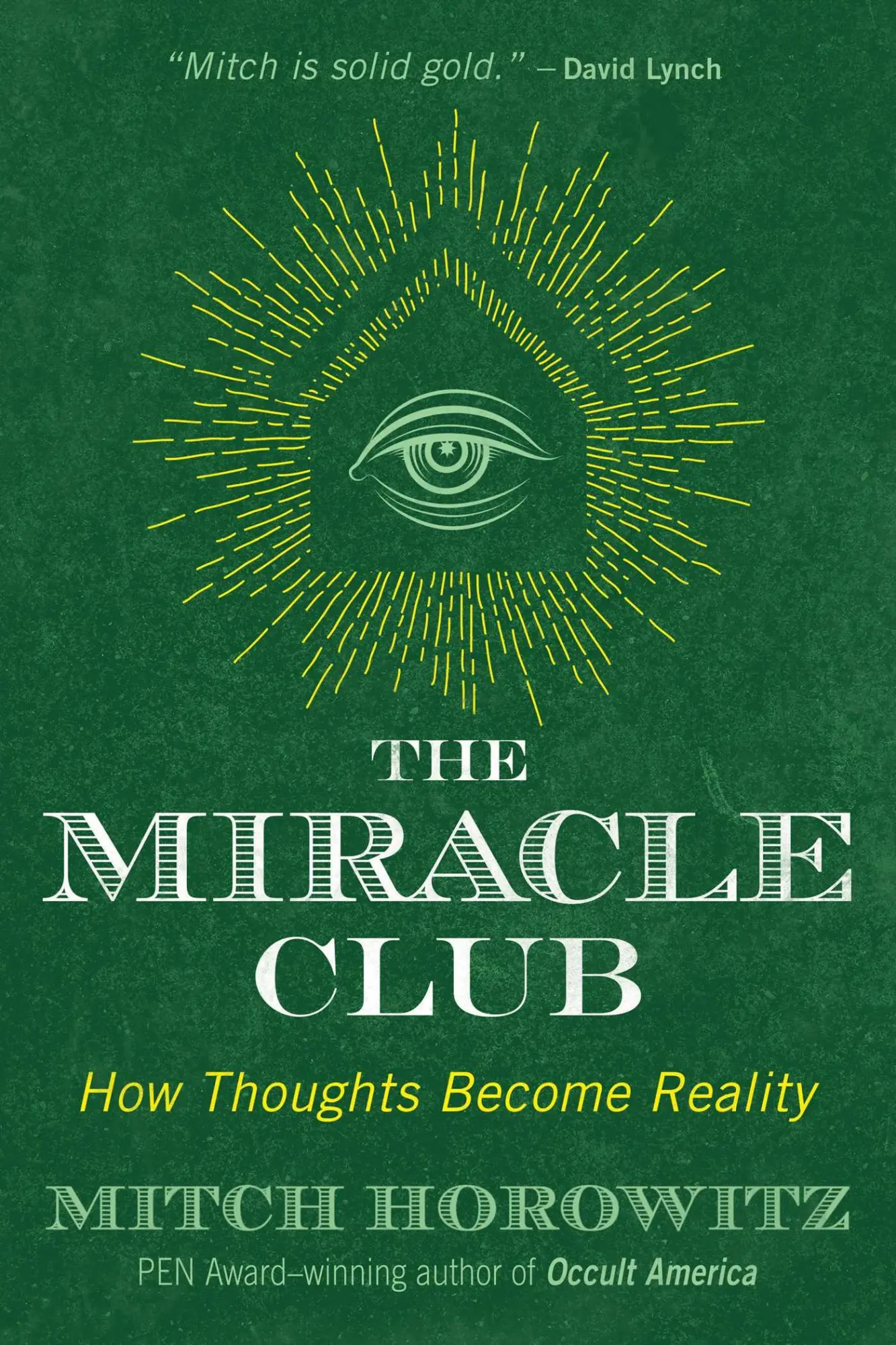 Cover: 9781620557662 | The Miracle Club | How Thoughts Become Reality | Mitch Horowitz | Buch