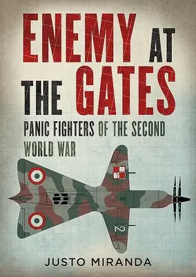 Cover: 9781781557662 | Enemy at the Gates | Panic Fighters of the Second World War | Miranda