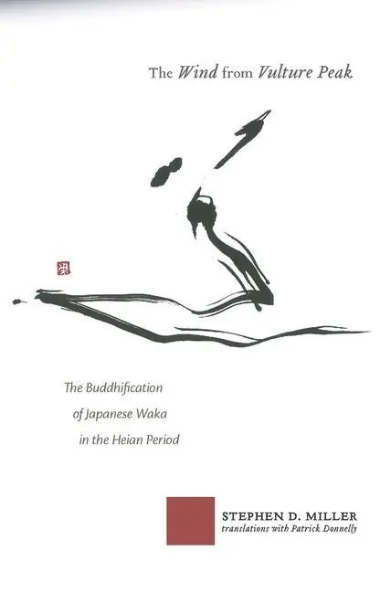 Cover: 9781933947662 | The Wind from Vulture Peak – The Buddhification of Japanese Waka in...