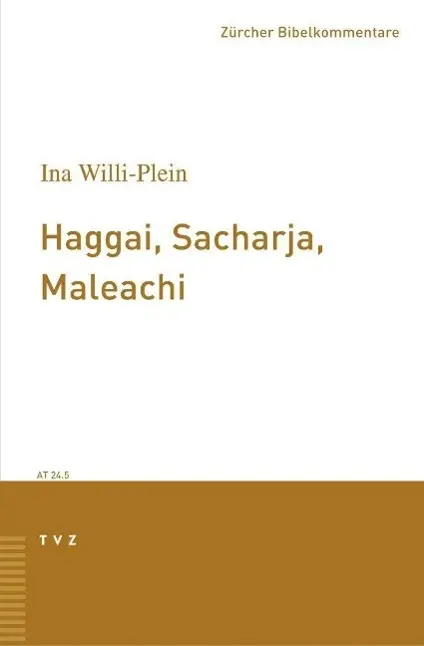 Cover: 9783290147662 | Haggai, Sacharja, Maleachi | Ina Willi-Plein | Taschenbuch | 306 S.