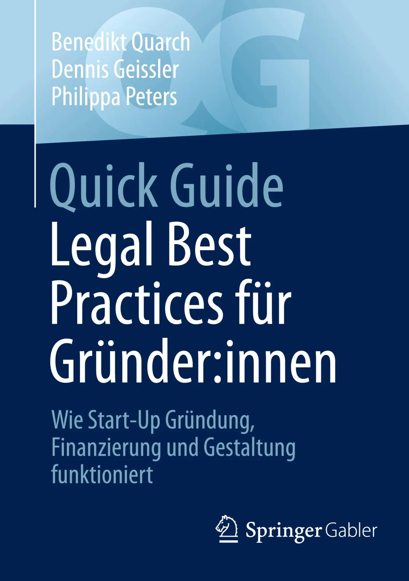 Cover: 9783658457662 | Quick Guide Legal Best Practices für Gründer:innen | Quarch (u. a.)