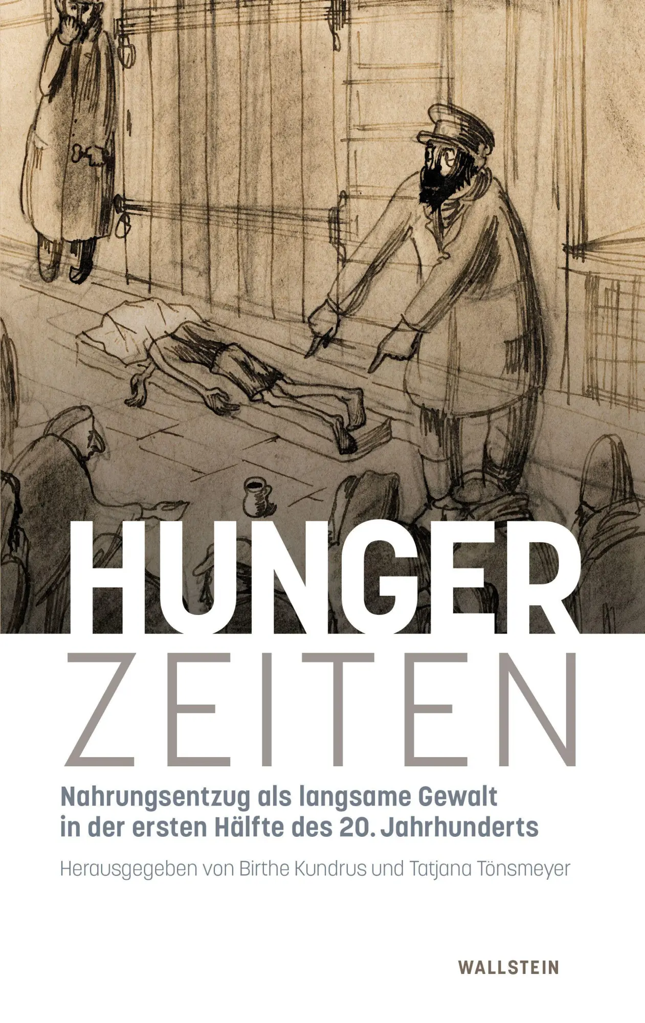 Cover: 9783835357662 | HungerZeiten | Birthe Kundrus (u. a.) | Buch | 240 S. | Deutsch | 2026
