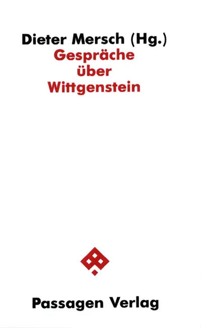 Cover: 9783900767662 | Gespräche über Wittgenstein | Dieter Mersch | Taschenbuch