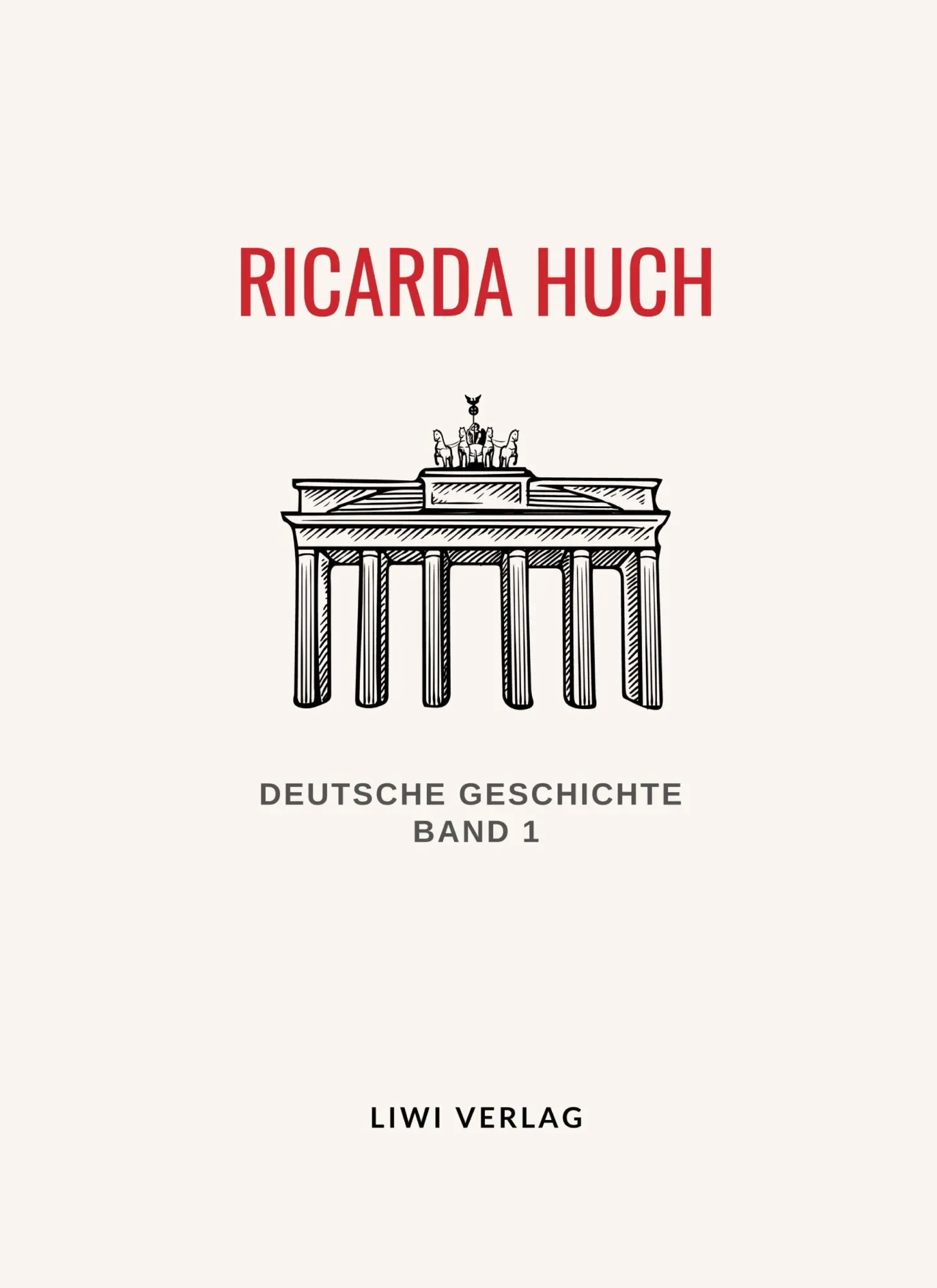 Cover: 9783965427662 | Ricarda Huch: Deutsche Geschichte. Band 1. Vollständige Neuausgabe