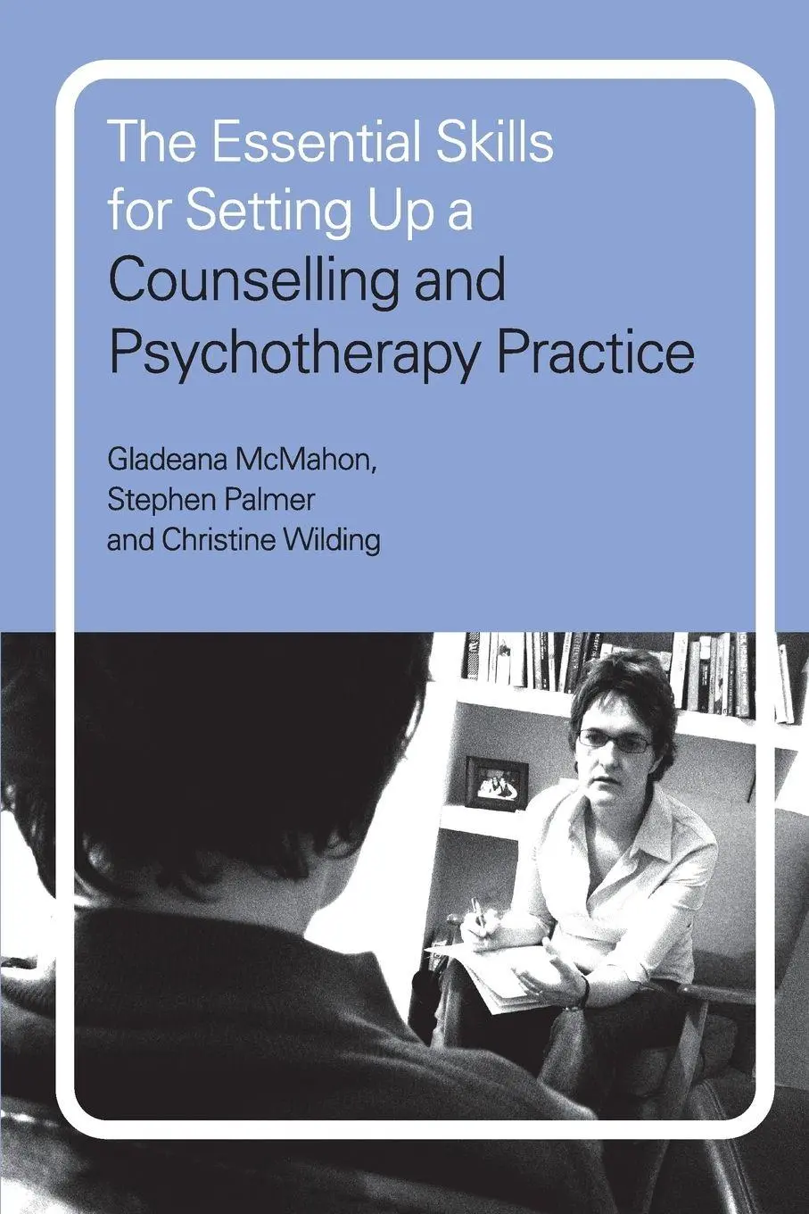 Cover: 9780415197762 | The Essential Skills for Setting Up a Counselling and Psychotherapy...