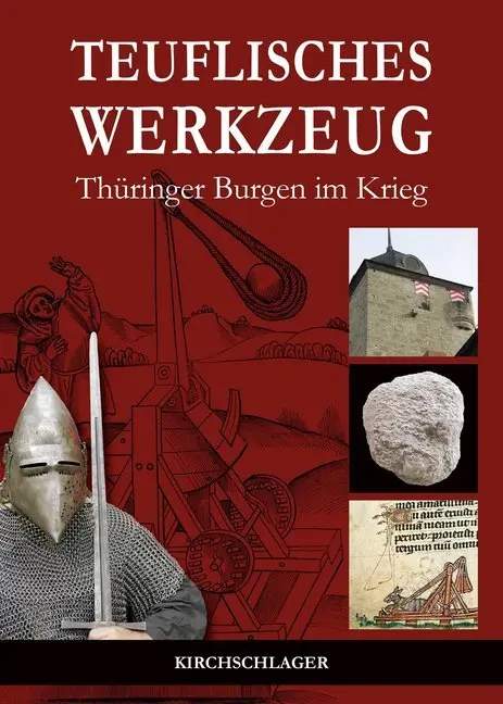 Cover: 9783934277762 | Teuflisches Werkzeug | Thüringer Burgen im Krieg | Buch | 180 S.