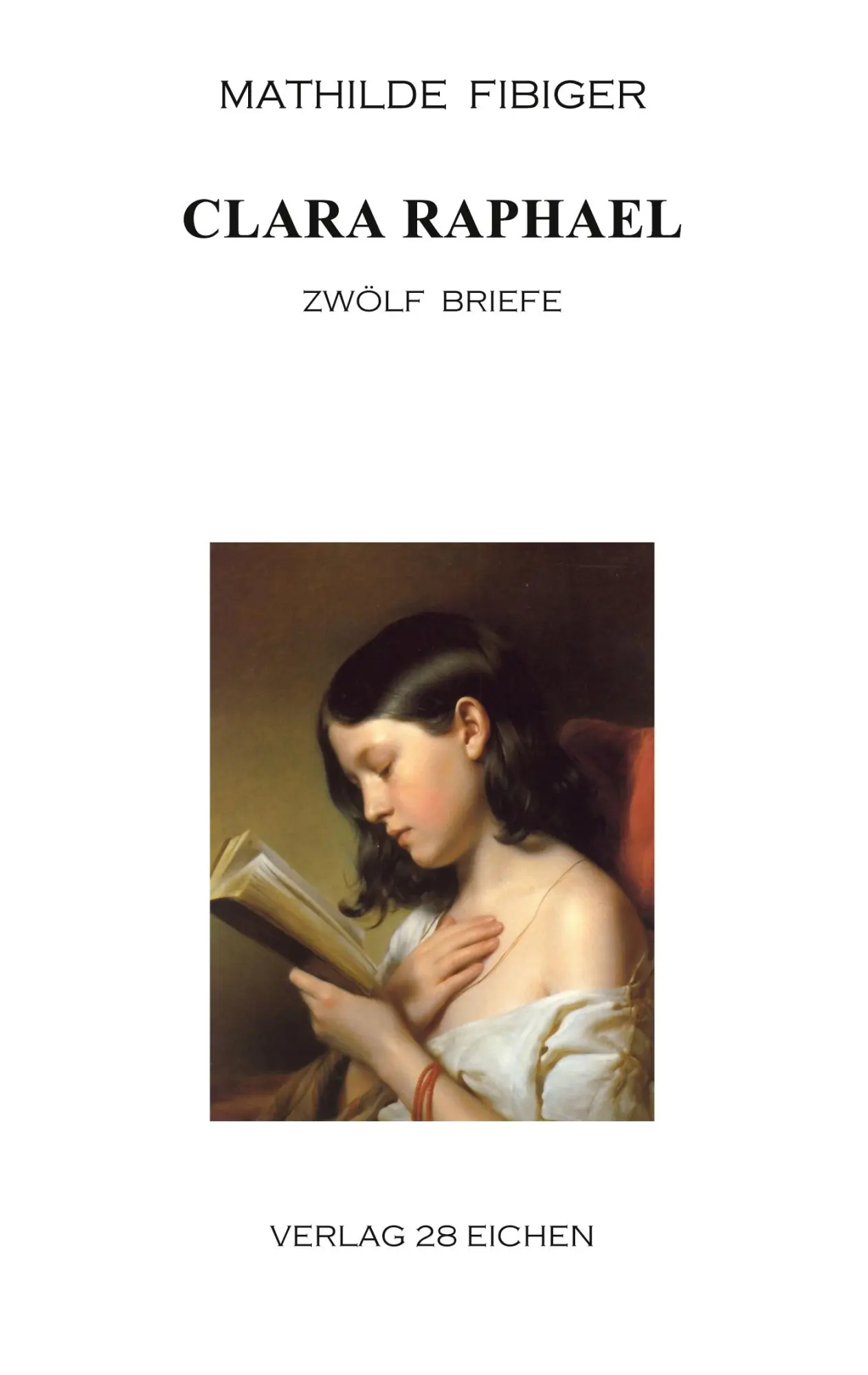 Cover: 9783940597762 | Clara Raphael | Zwölf Briefe | Mathilde Fibiger | Taschenbuch | 104 S.