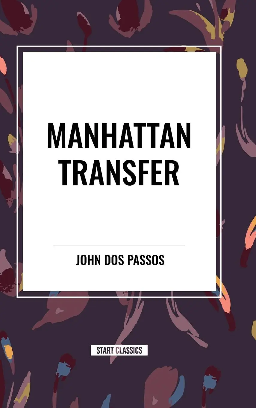 Cover: 9798880907762 | Manhattan Transfer | John Dos Passos | Buch | Englisch | 2024