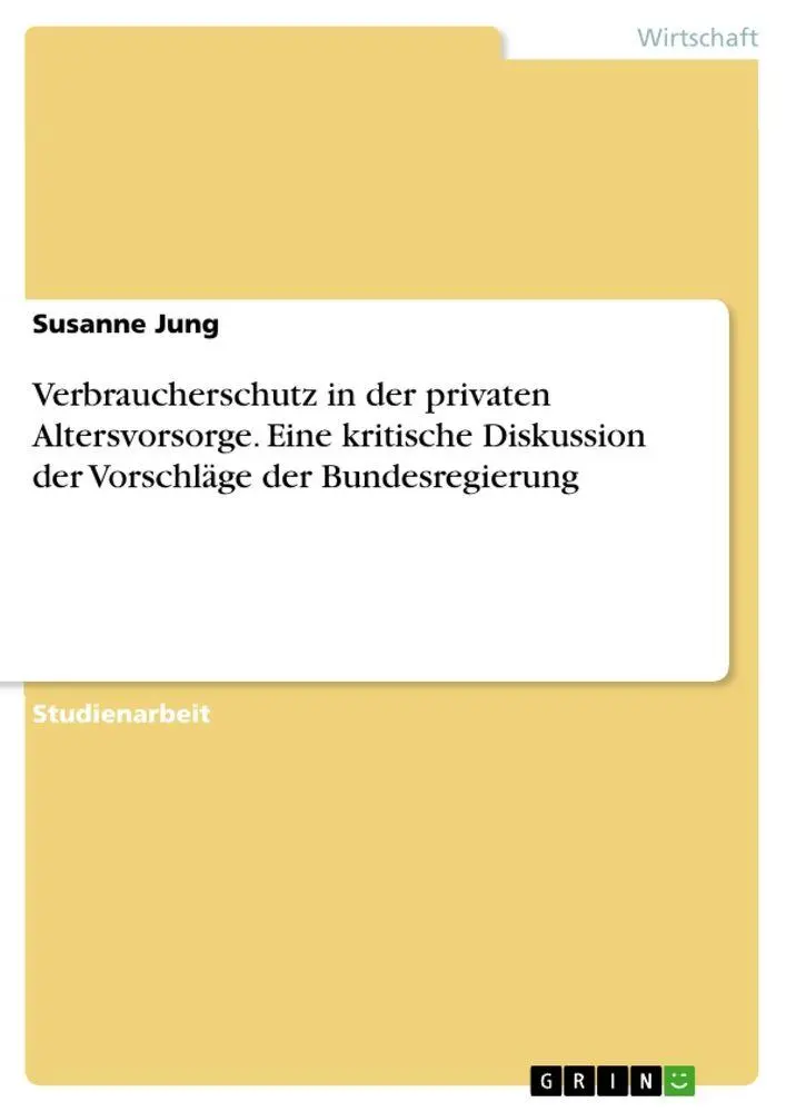Cover: 9783638637862 | Verbraucherschutz in der privaten Altersvorsorge. Eine kritische...