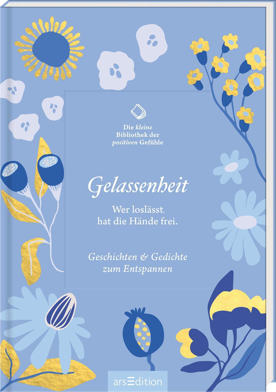 Cover: 9783845857862 | Die kleine Bibliothek der positiven Gefühle: Gelassenheit | Buch