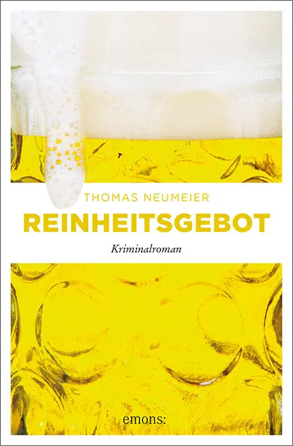 Cover: 9783954517862 | Reinheitsgebot | Kriminalroman | Thomas Neumeier | Taschenbuch | 2016