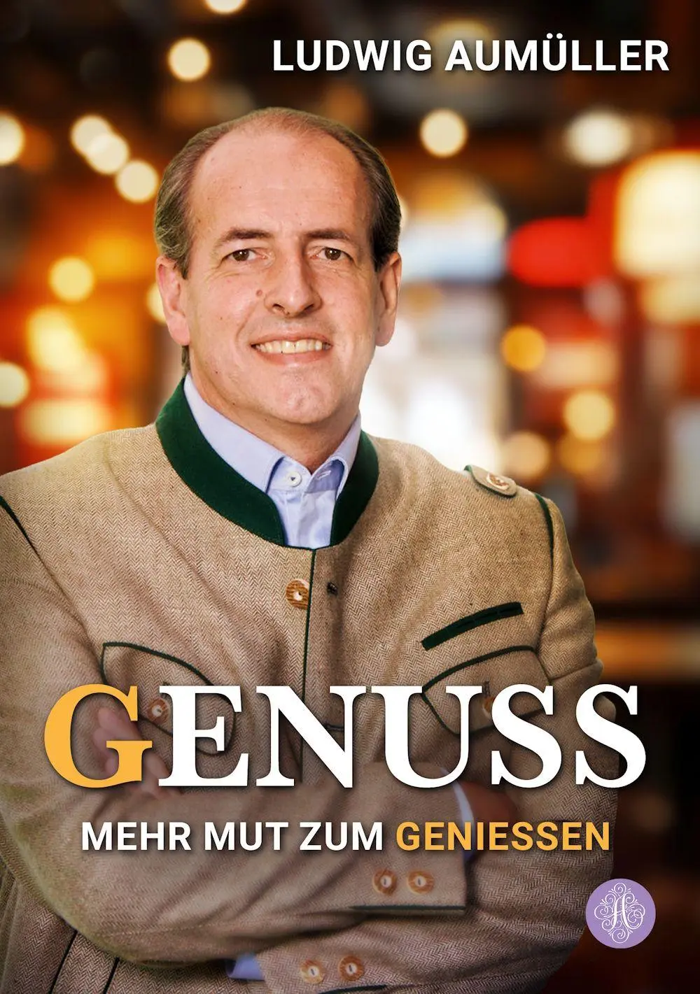 Cover: 9783959497862 | Genuss | Keine Angst vorm Geniessen | Ludwig Aumüller | Buch | Deutsch