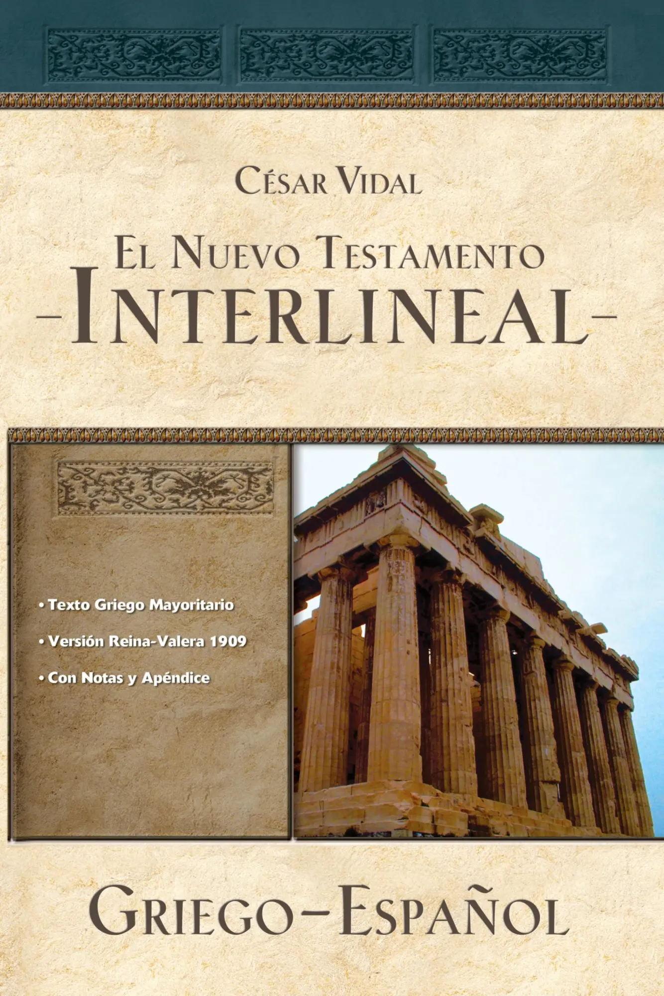 Cover: 9781418597962 | Majority Text Greek-Spanish Interlinear New Testament | César Vidal
