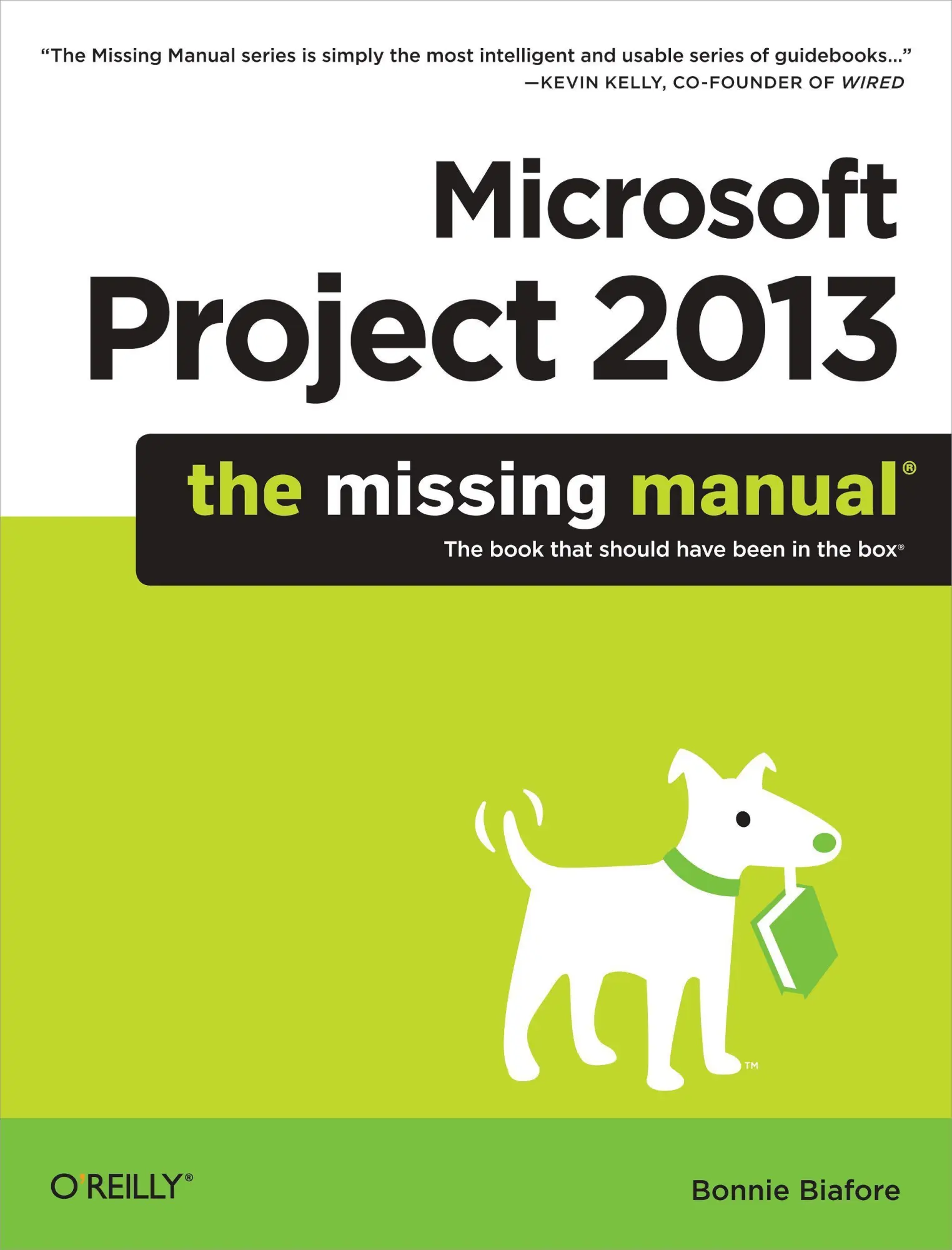 Cover: 9781449357962 | Microsoft Project 2013 | The Missing Manual | Bonnie Biafore | Buch