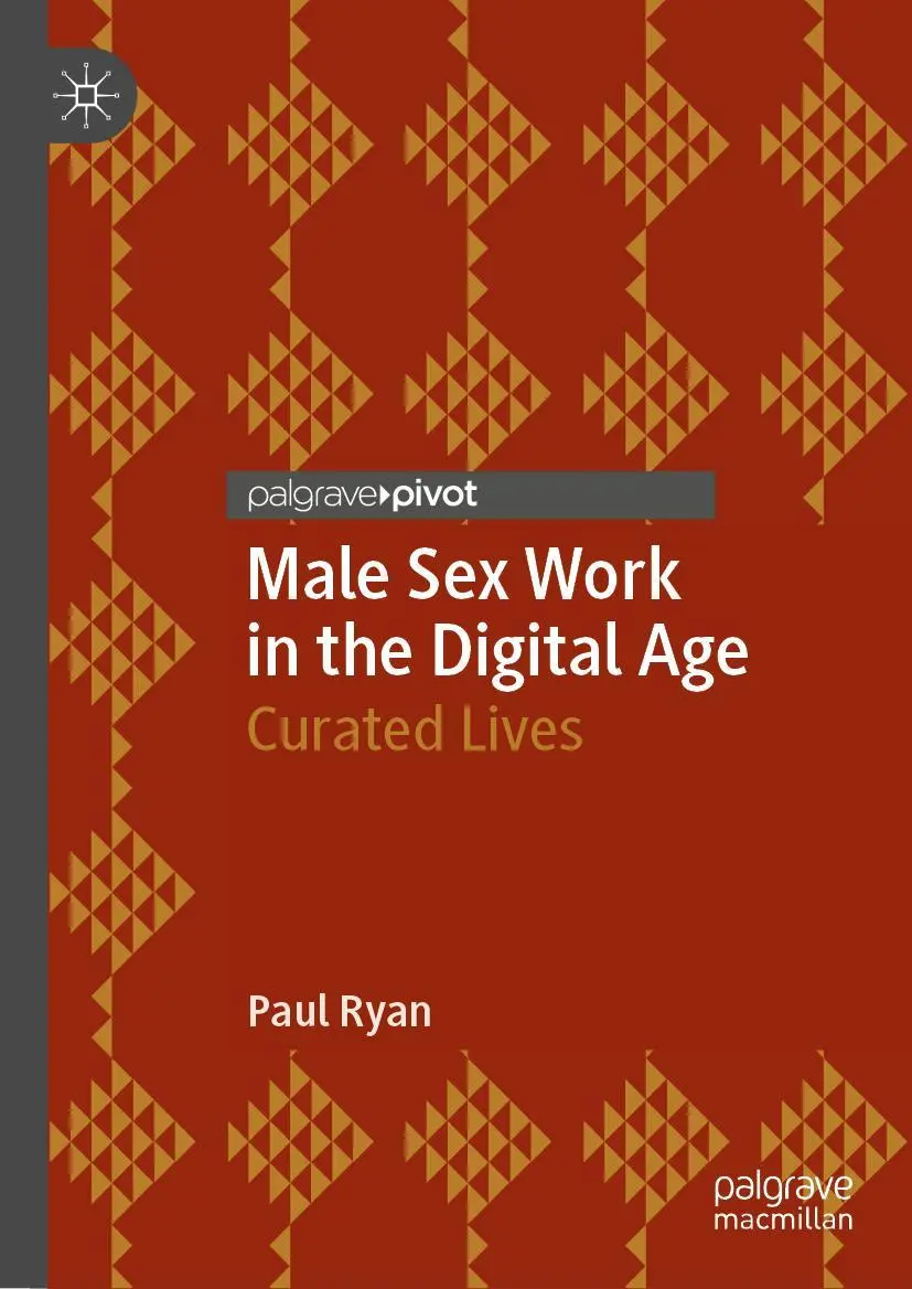 Cover: 9783030117962 | Male Sex Work in the Digital Age | Curated Lives | Paul Ryan | Buch