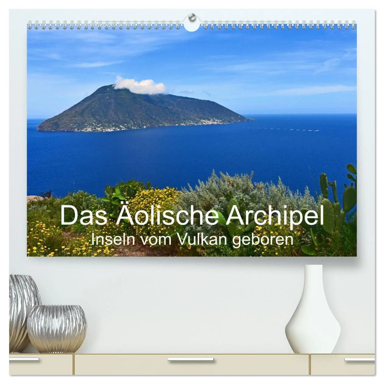 Cover: 9783457767962 | Das Äolische Archipel - Inseln vom Vulkan geboren (hochwertiger...