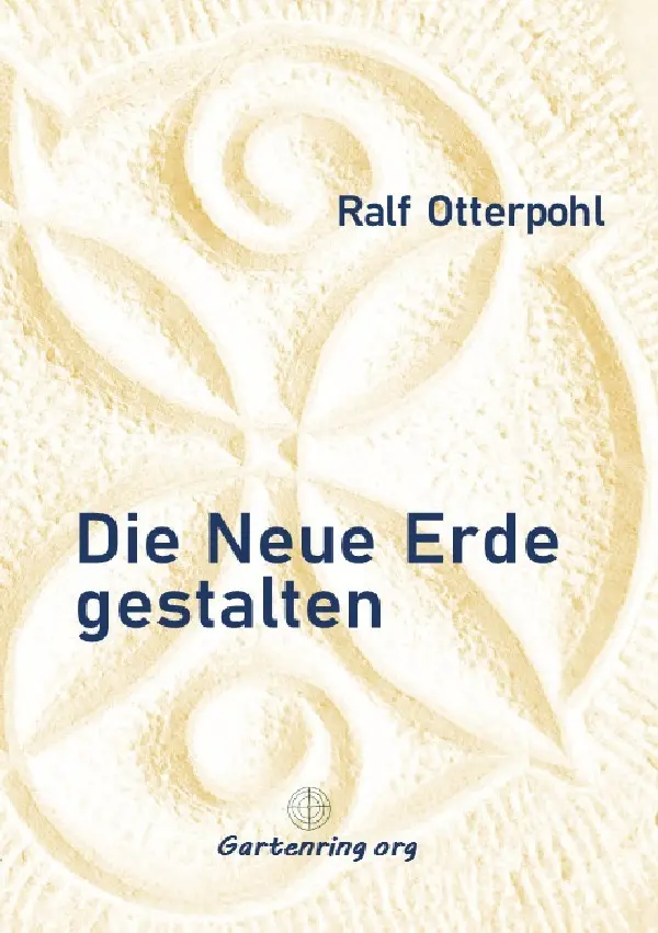 Cover: 9783758417962 | Die Neue Erde gestalten | Ralf Otterpohl | Taschenbuch | 100 S. | 2023