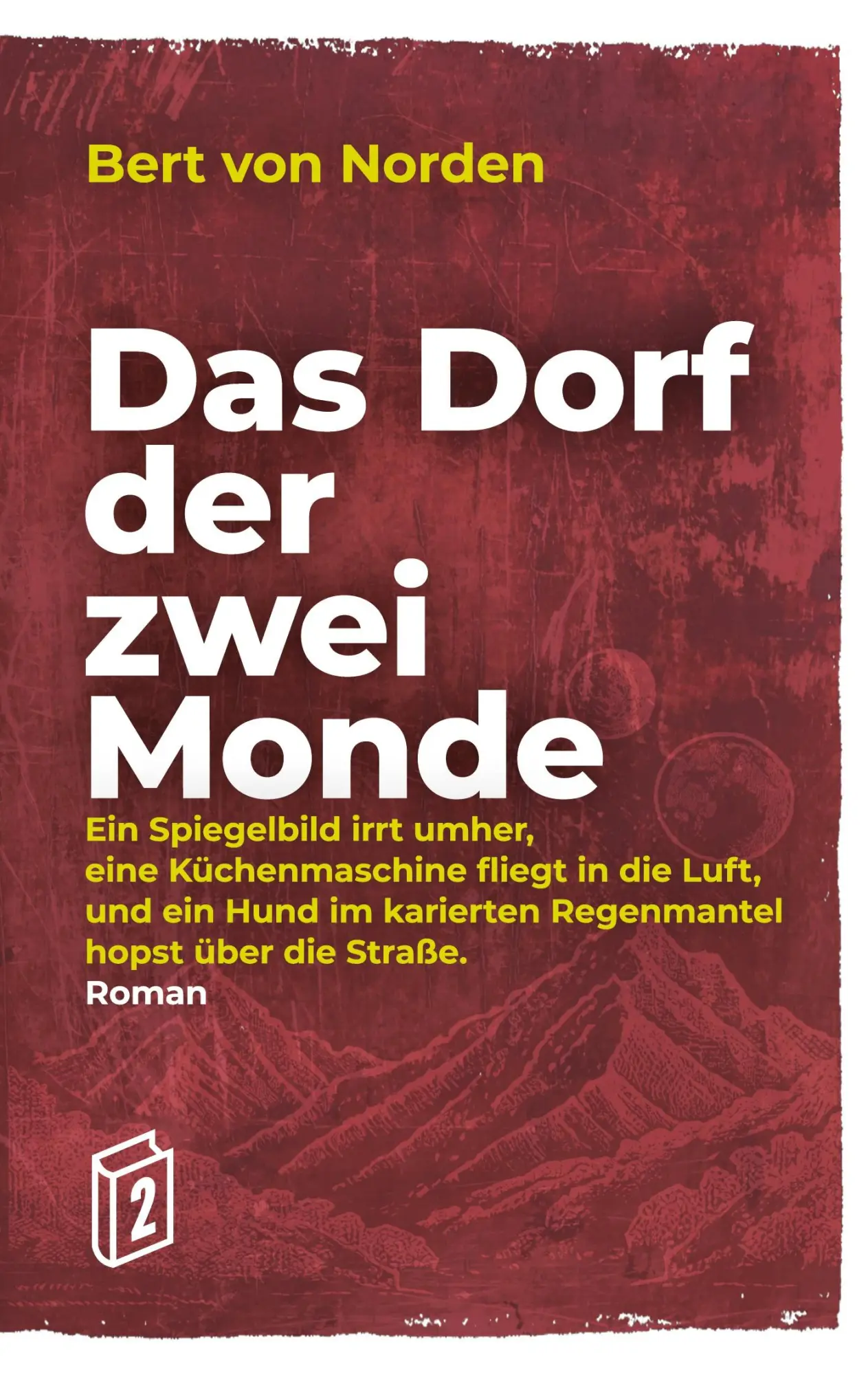 Cover: 9783769307962 | Das Dorf der zwei Monde | Bert von Norden | Taschenbuch | Paperback