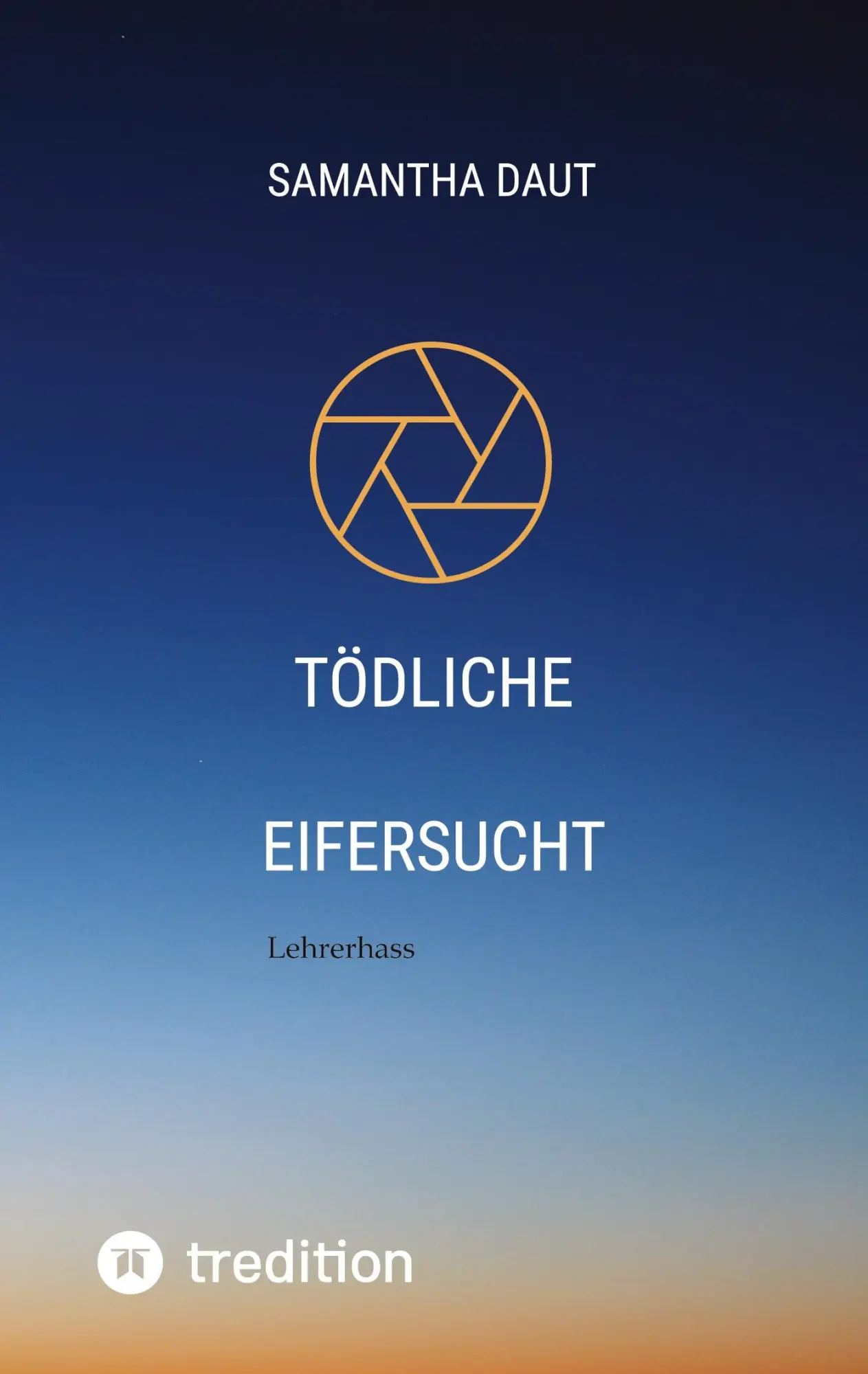 Cover: 9783849117962 | Tödliche Eifersucht | Lehrerhass | Samantha Daut | Taschenbuch | 2012