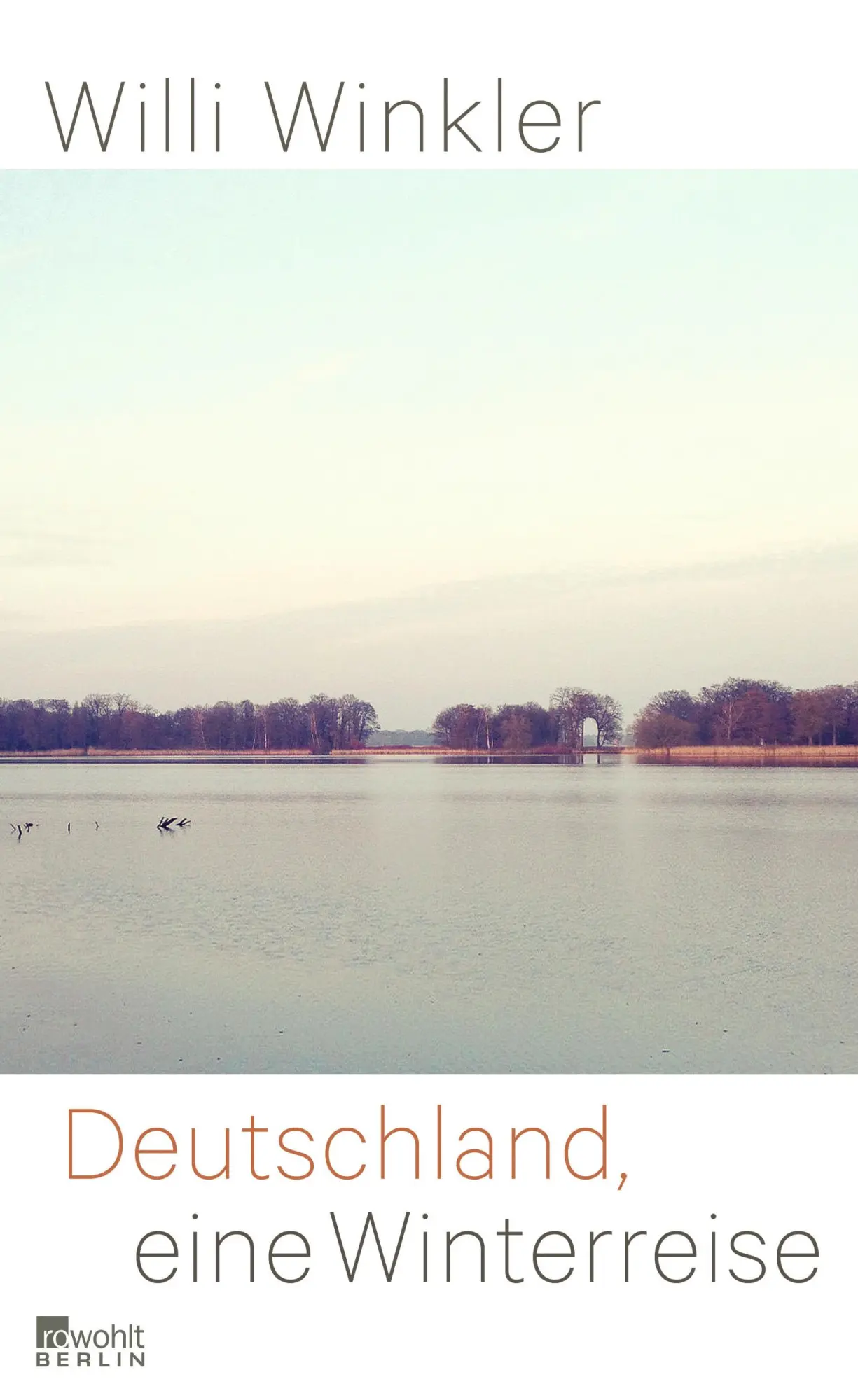 Cover: 9783871347962 | Deutschland, eine Winterreise | Willi Winkler | Buch | 176 S. | 2014