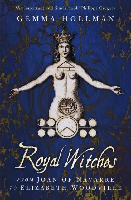 Cover: 9780750998062 | Royal Witches | From Joan of Navarre to Elizabeth Woodville | Hollman