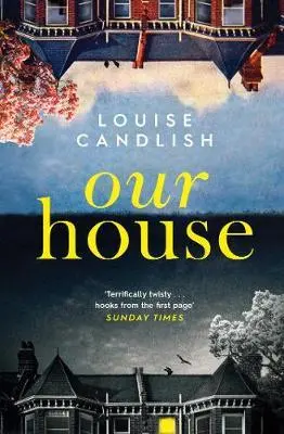 Cover: 9781471168062 | Our House | Louise Candlish | Taschenbuch | 440 S. | Englisch | 2018