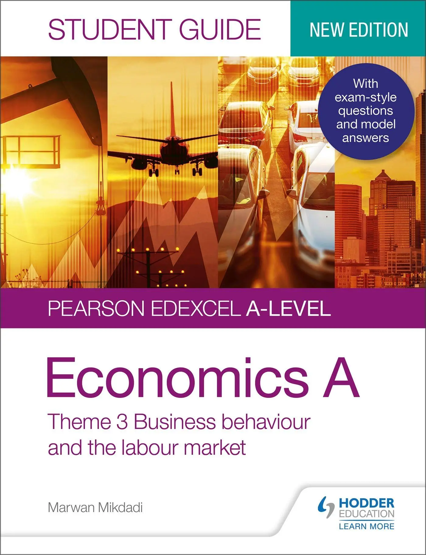 Cover: 9781510458062 | Pearson Edexcel A-level Economics A Student Guide | Marwan Mikdadi