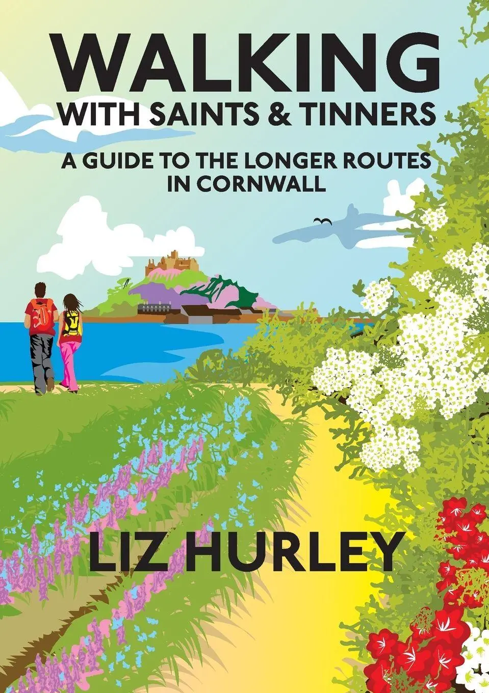 Cover: 9781913628062 | Walking with Saints and Tinners. Walking the Saints Way and other...